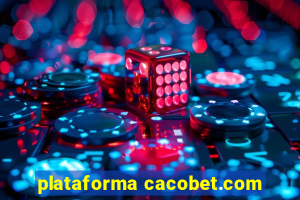 plataforma cacobet.com